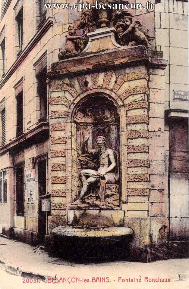 20031. - BESANÇON-les-BAINS. - Fontaine Ronchaux